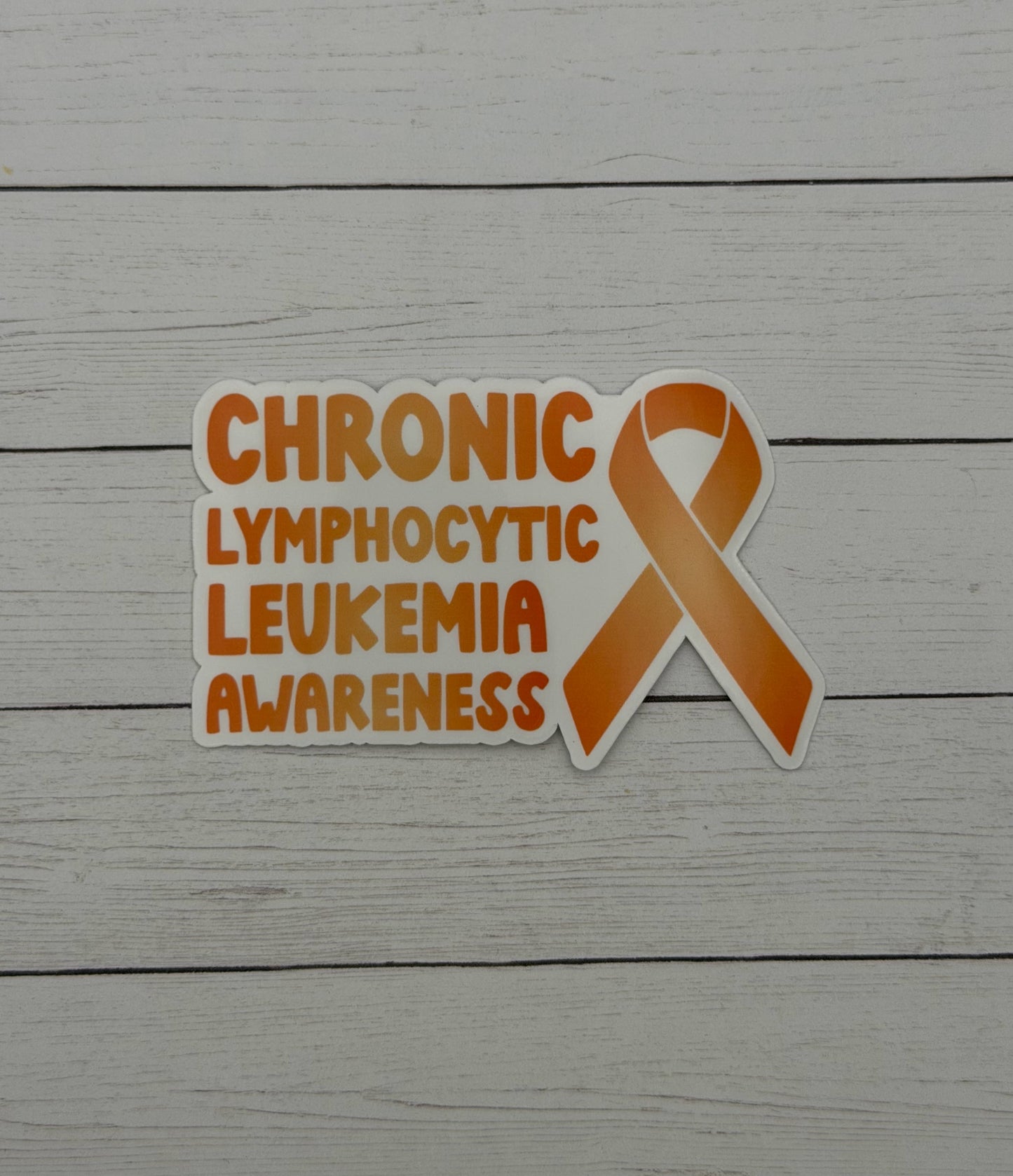 Chronic Lymphocytic Leukemia (CLL) Awareness with Ribbon Sticker or Magnet
