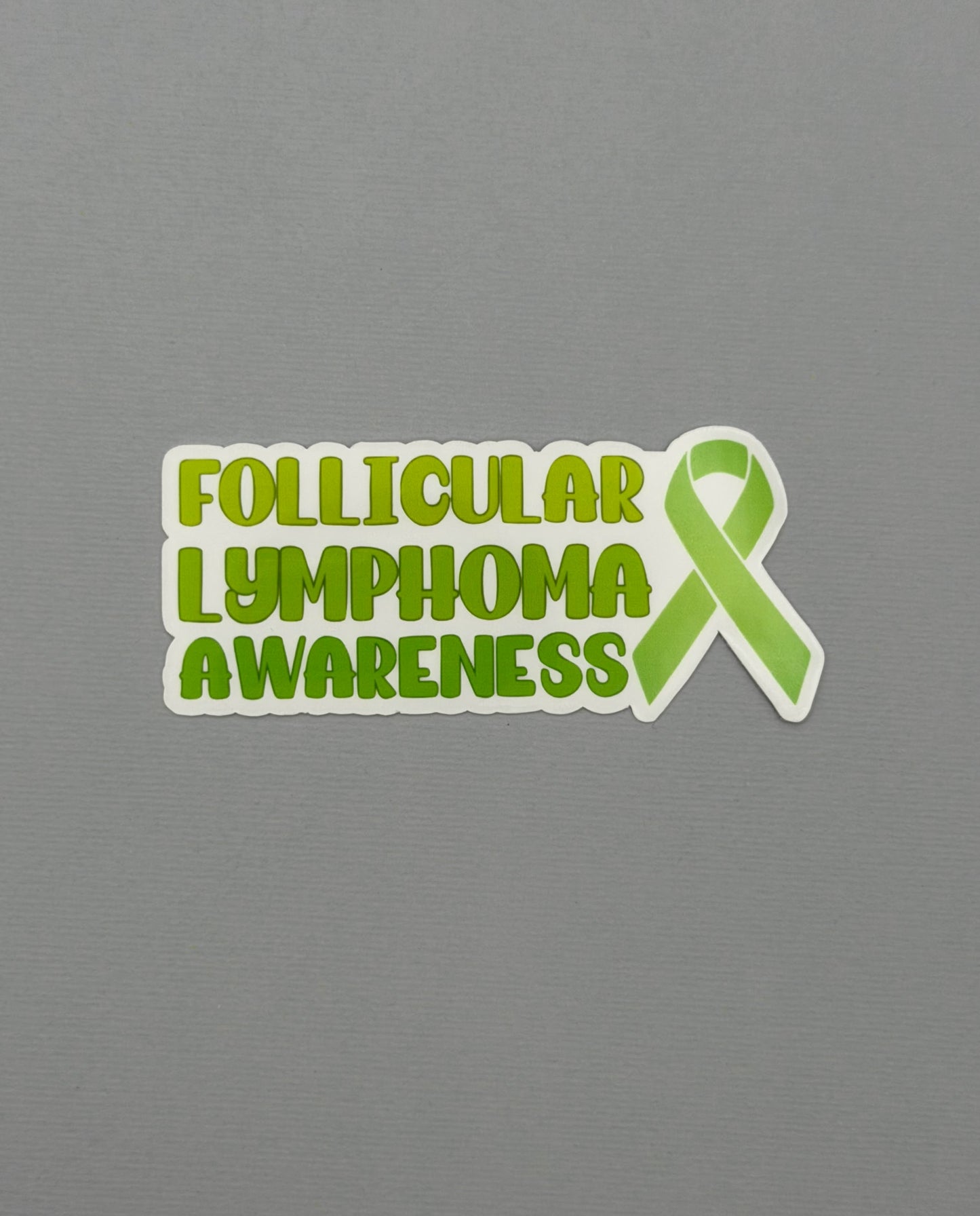 Follicular Lymphoma Awareness with Ribbon Sticker or Magnet