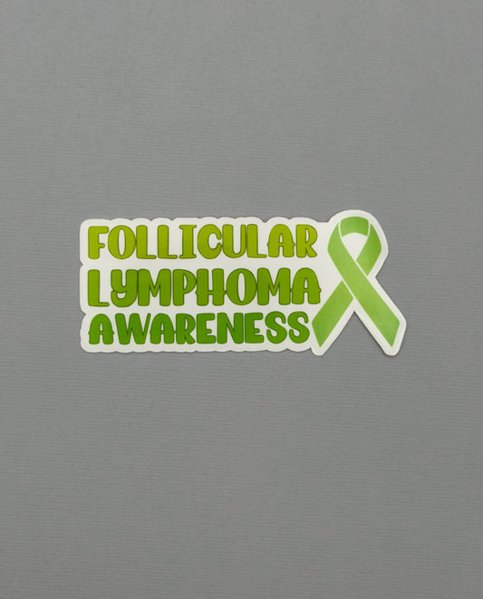Follicular Lymphoma Awareness with Ribbon Sticker or Magnet
