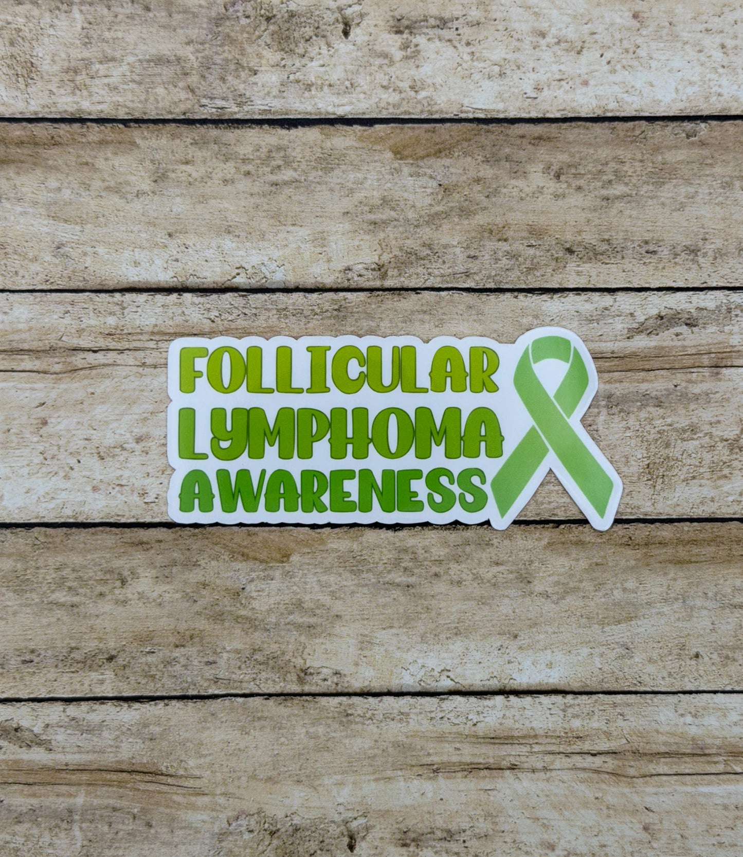 Follicular Lymphoma Awareness with Ribbon Sticker or Magnet