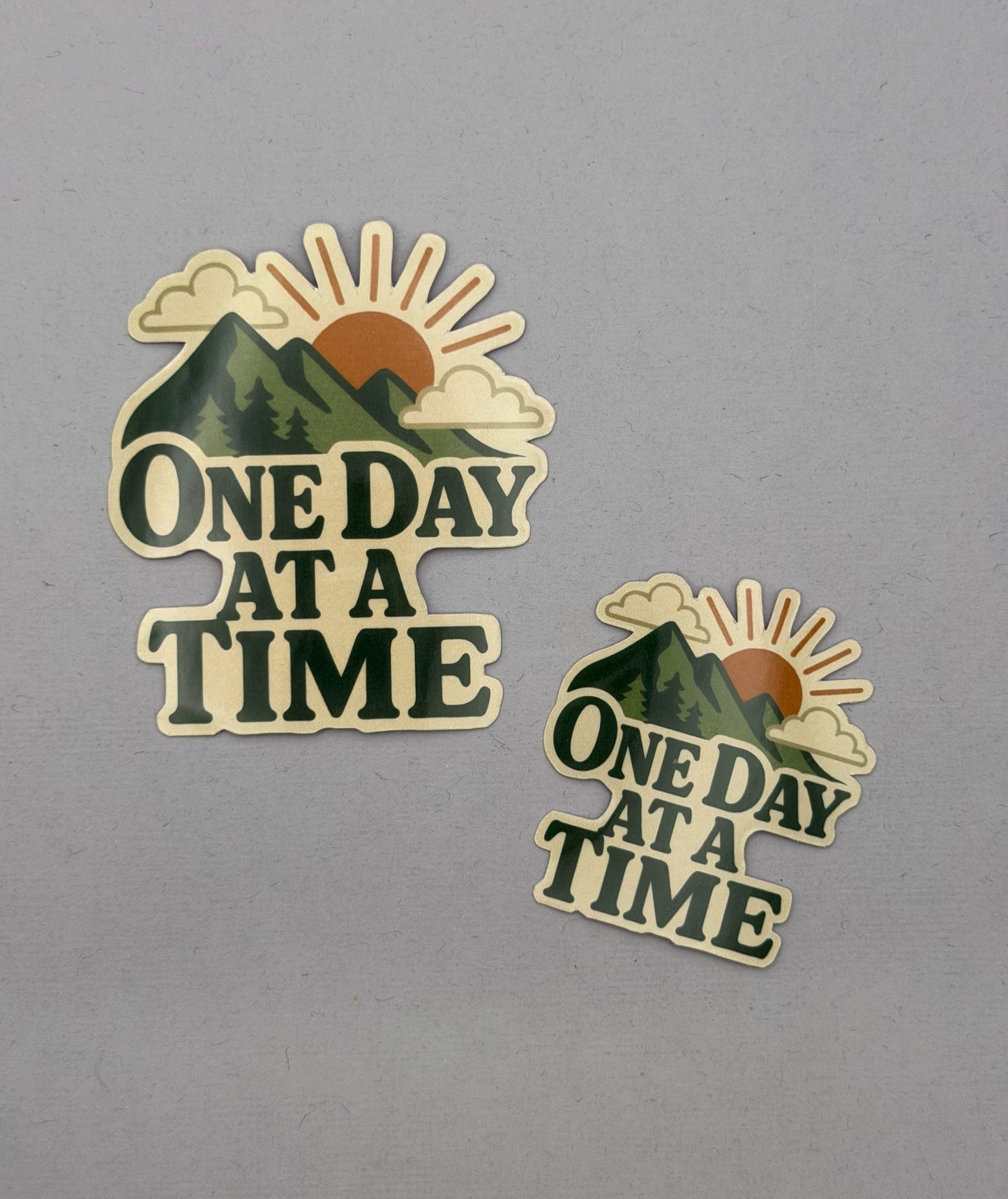 One Day at a Time Sticker or Magnet