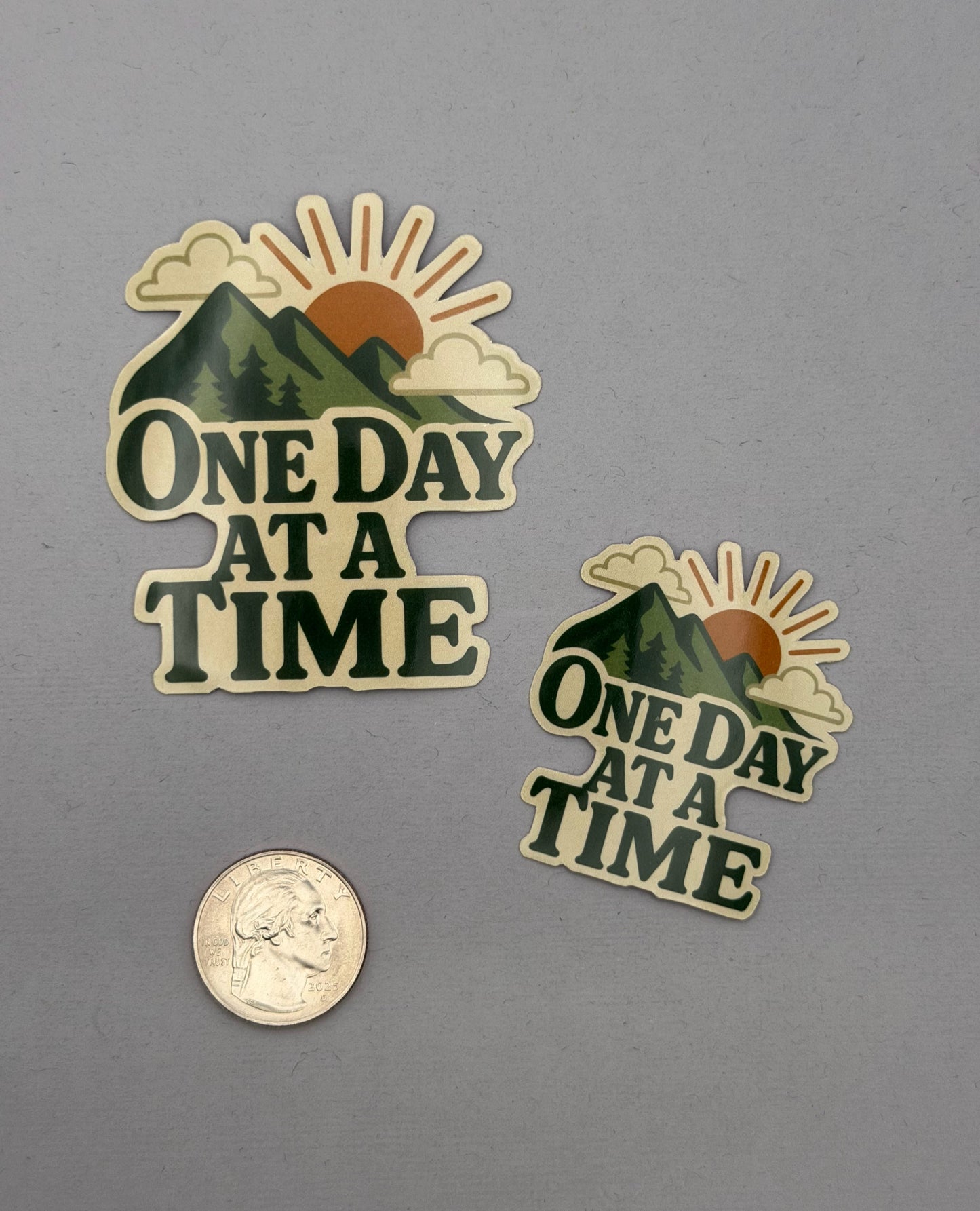 One Day at a Time Sticker or Magnet