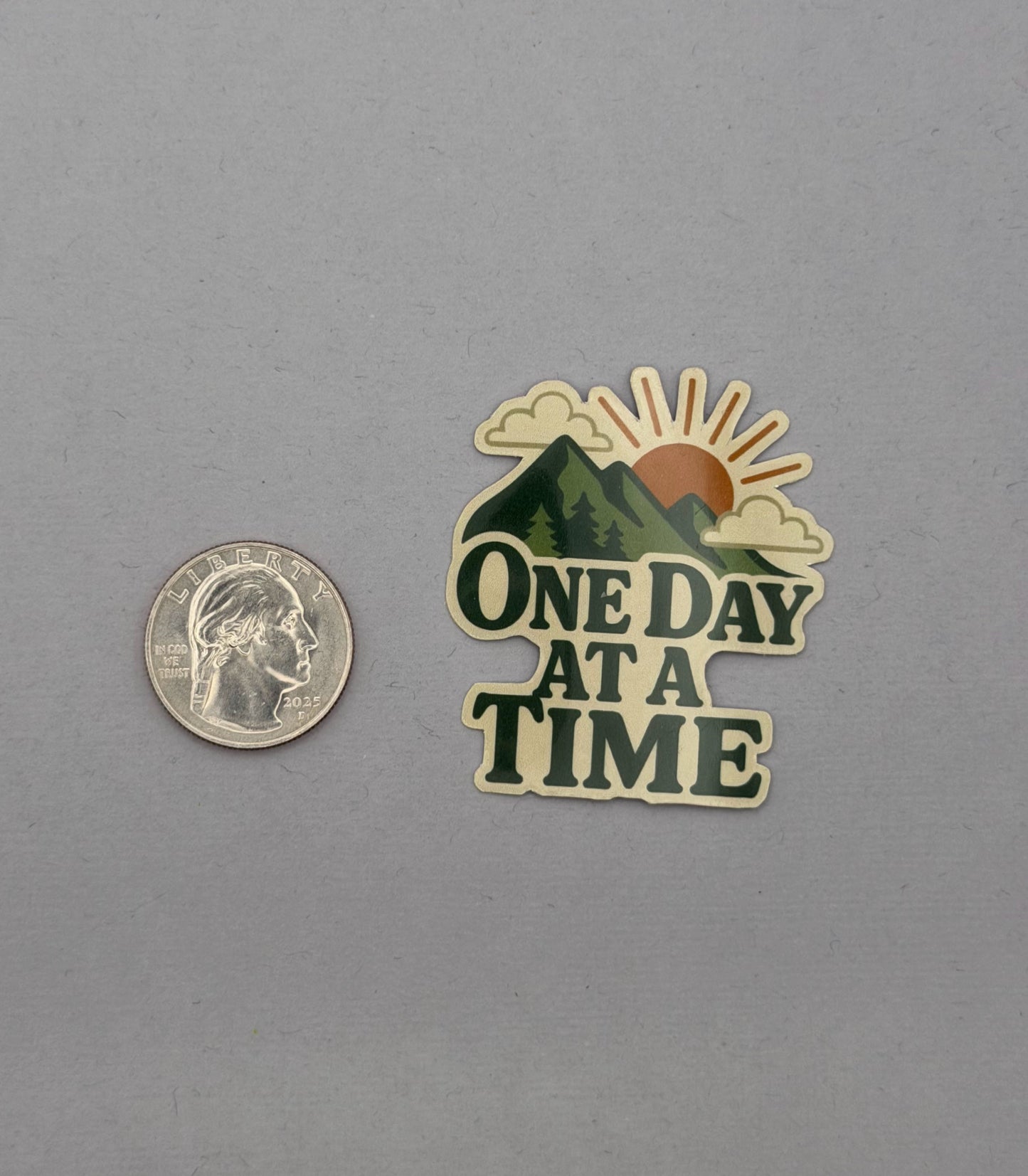 One Day at a Time Sticker or Magnet