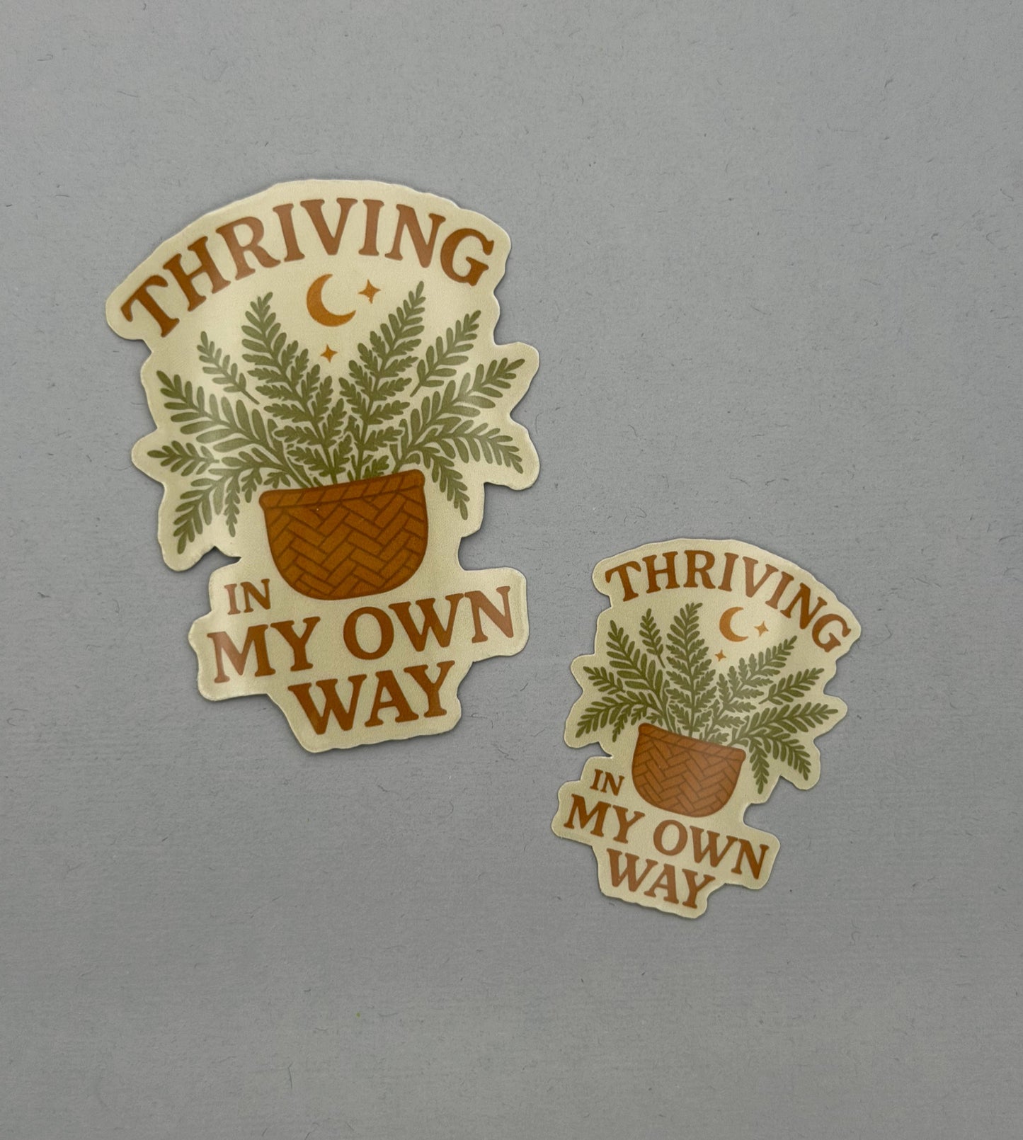 Thriving in My Own Way Sticker