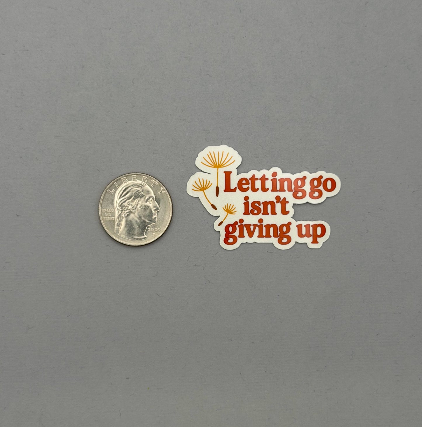 Letting go isn't giving up Sticker