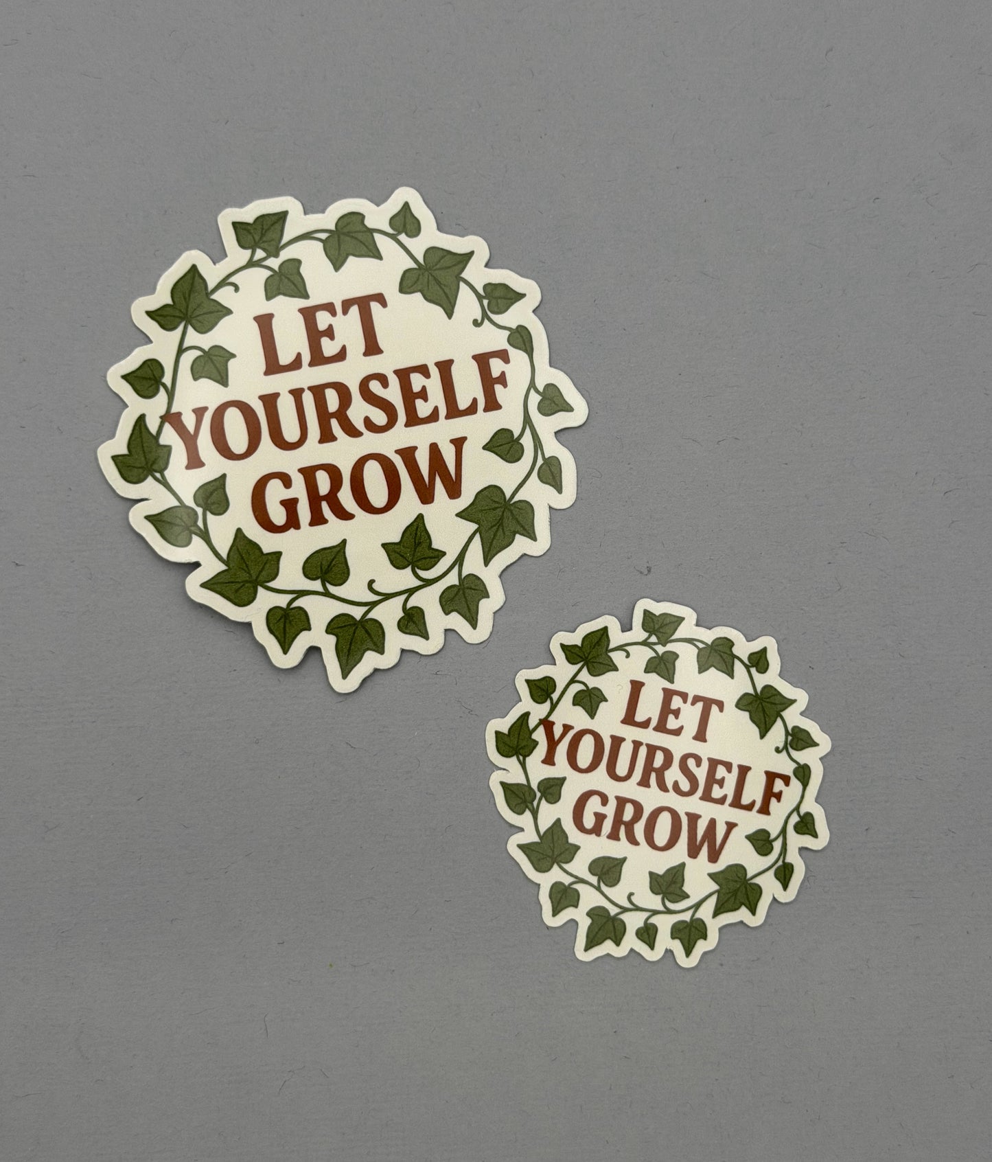 Let Yourself Grow Sticker