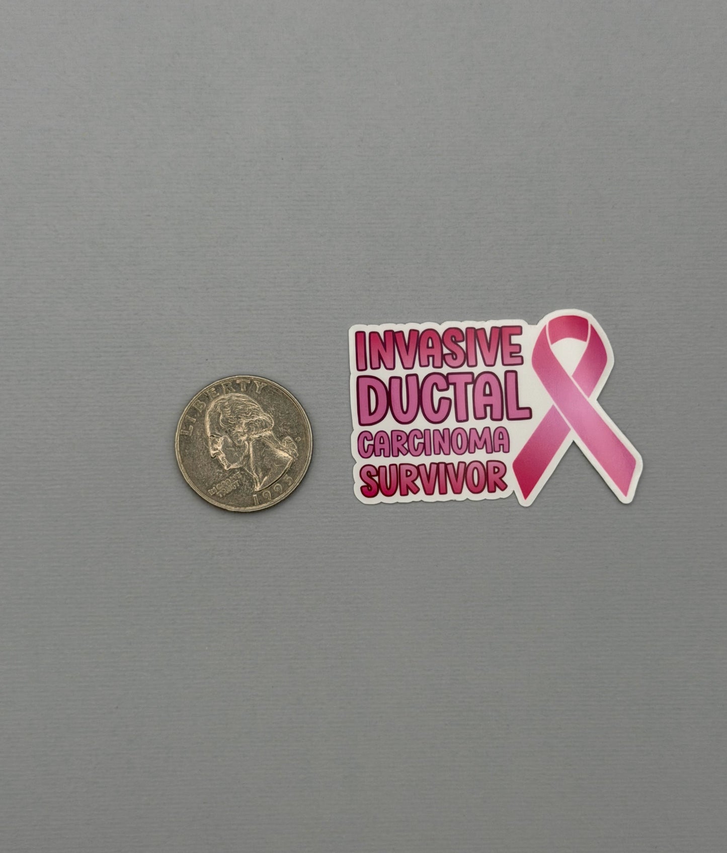 Invasive Ductal Carcinoma (IDC) Survivor with Ribbon Sticker or Magnet