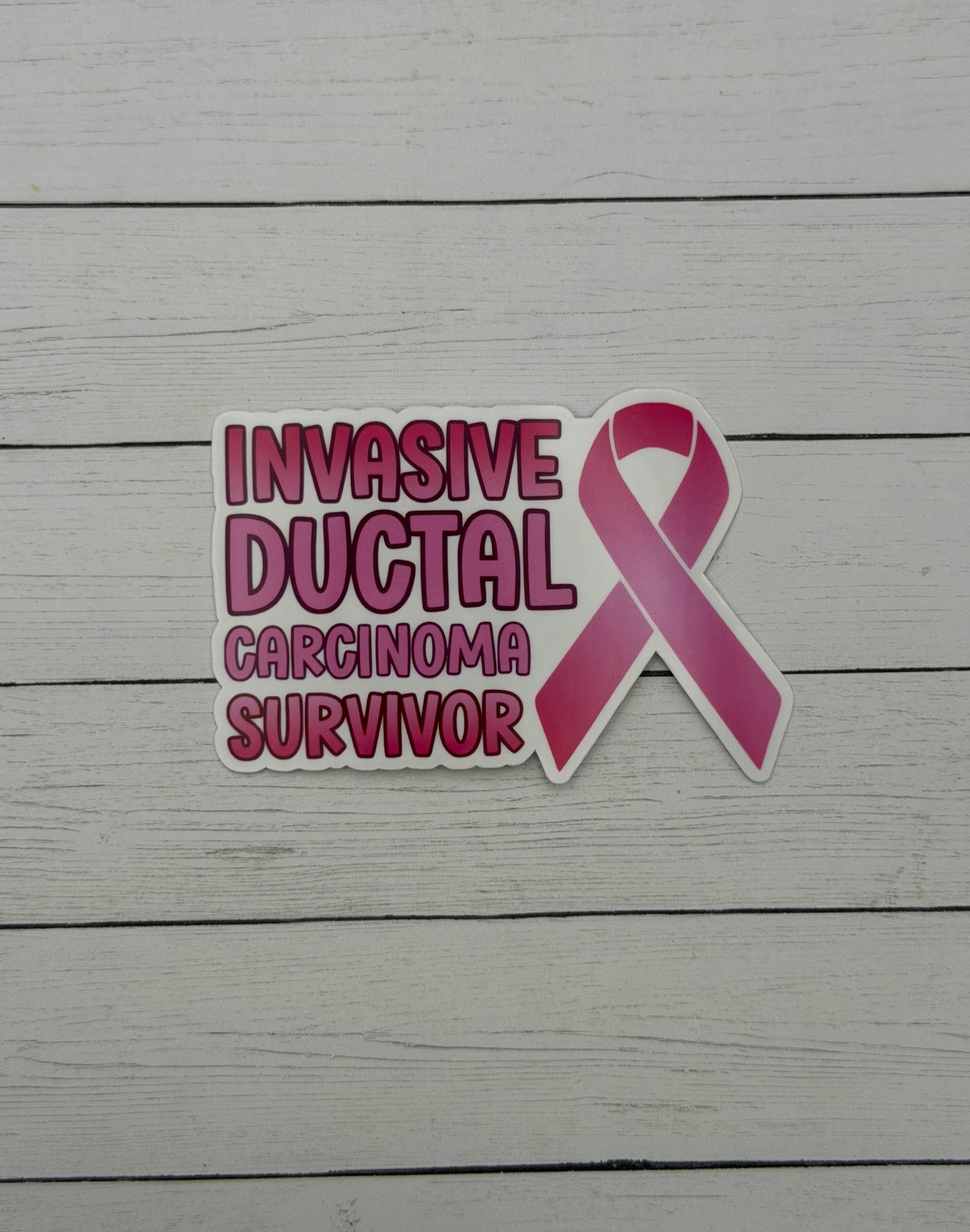 Invasive Ductal Carcinoma (IDC) Survivor with Ribbon Sticker or Magnet