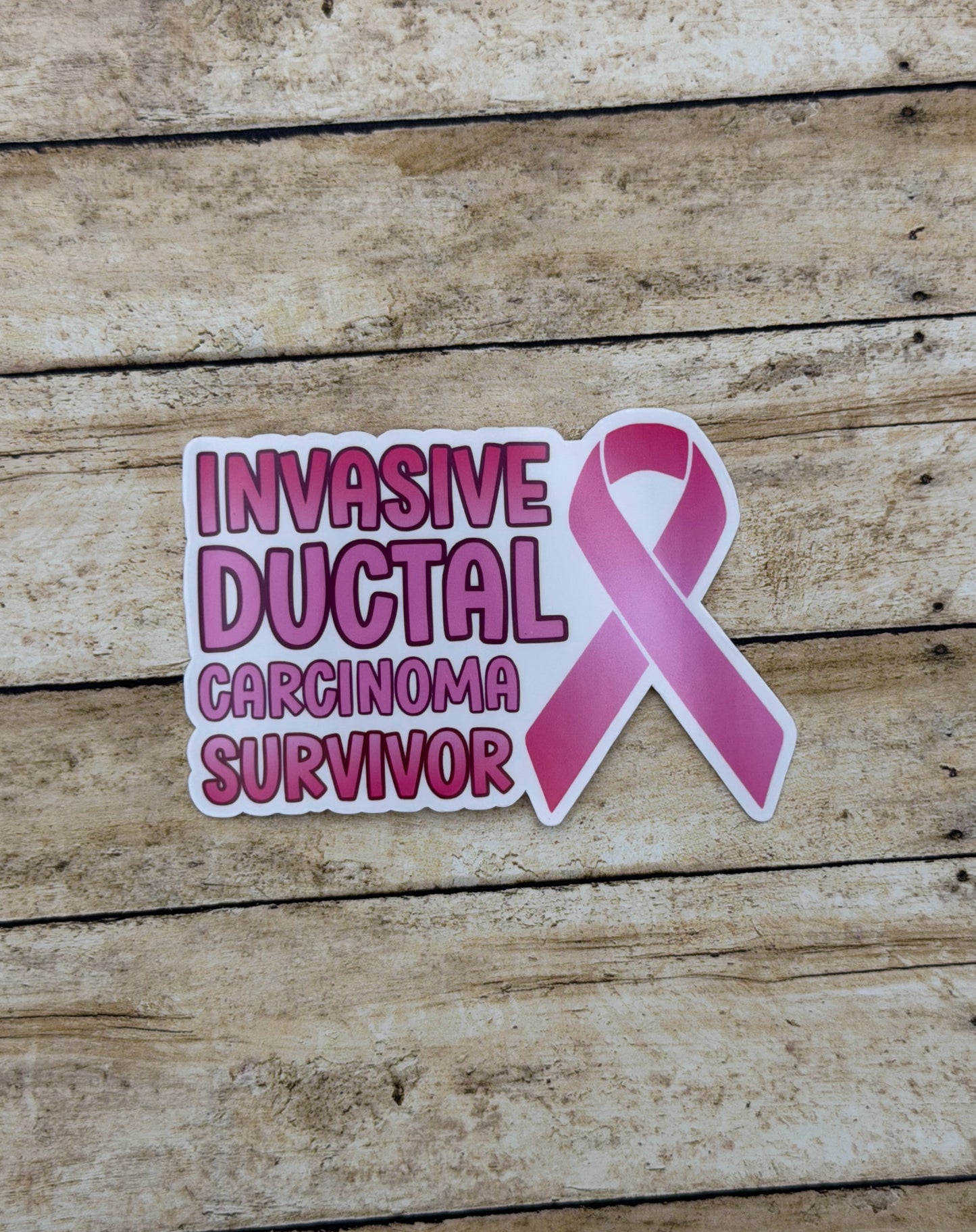 Invasive Ductal Carcinoma (IDC) Survivor with Ribbon Sticker or Magnet