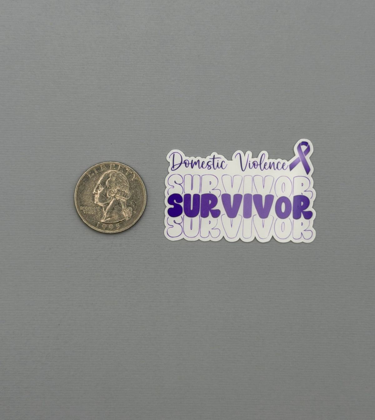 Domestic Violence Survivor Sticker or Magnet