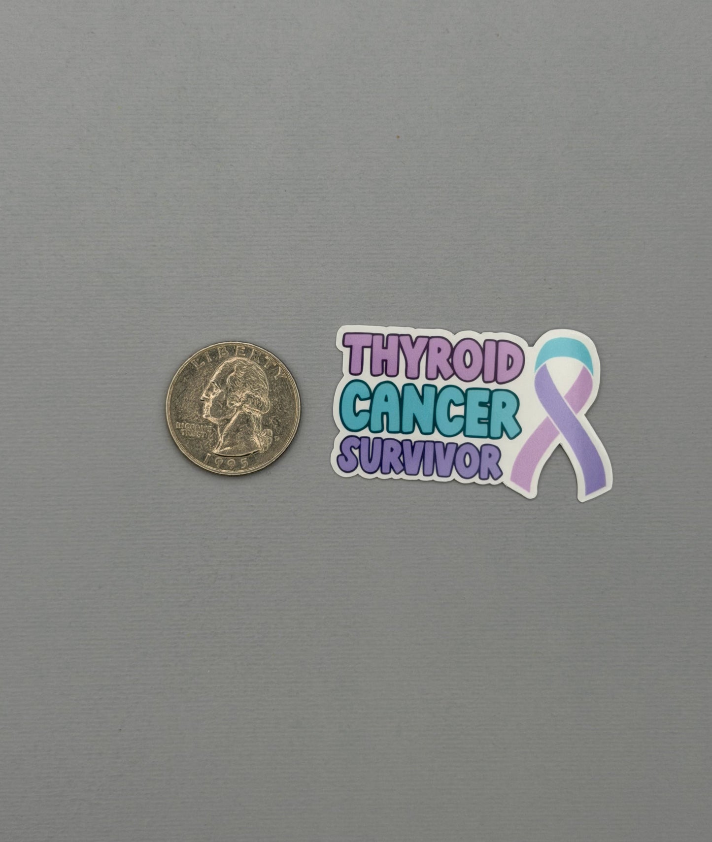 Thyroid Cancer Survivor with Ribbon Sticker or Magnet