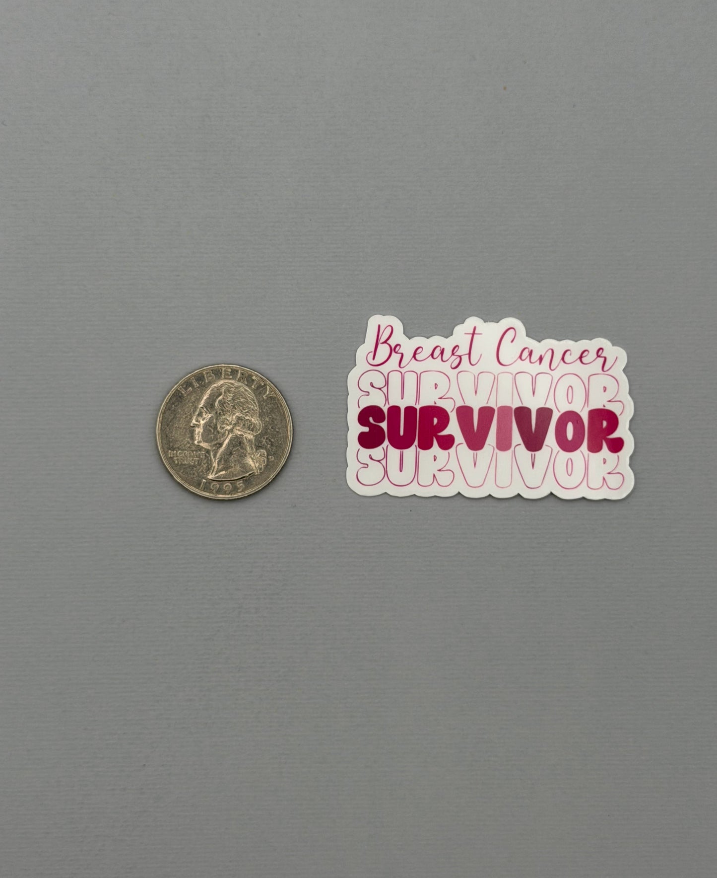 Breast Cancer Survivor Sticker or Magnet