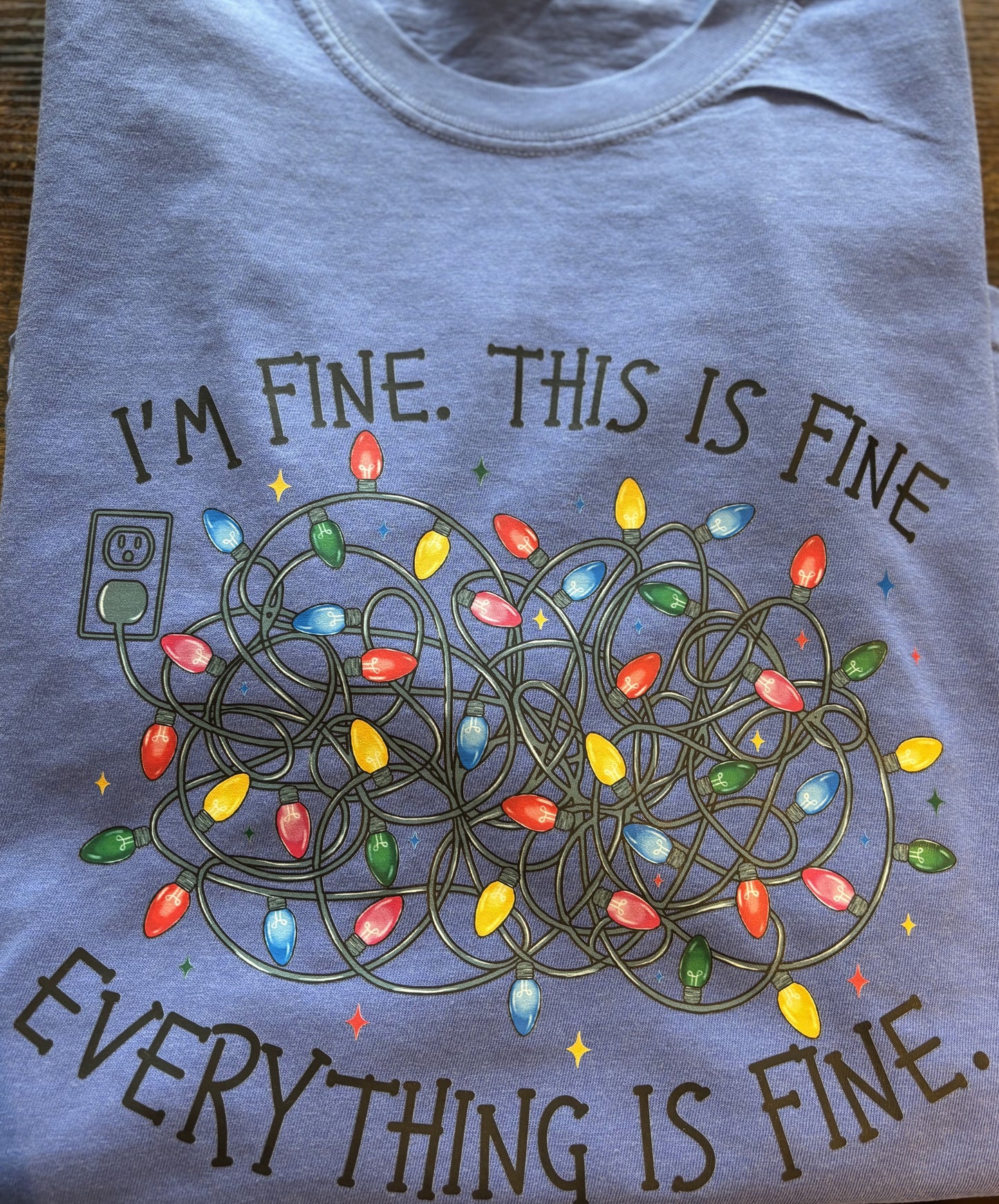 It's Fine. I'm Fine. Everything is Fine T-Shirt