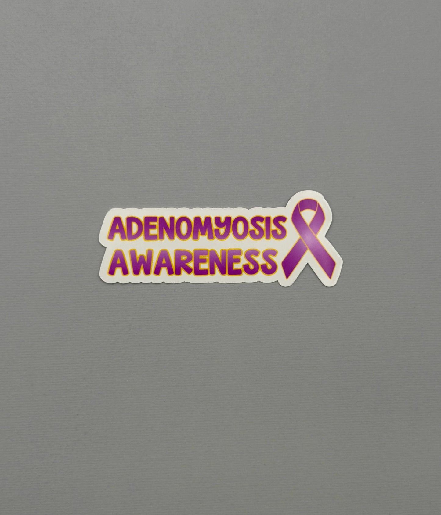 Adenomyosis Awareness with Ribbon Sticker or Magnet