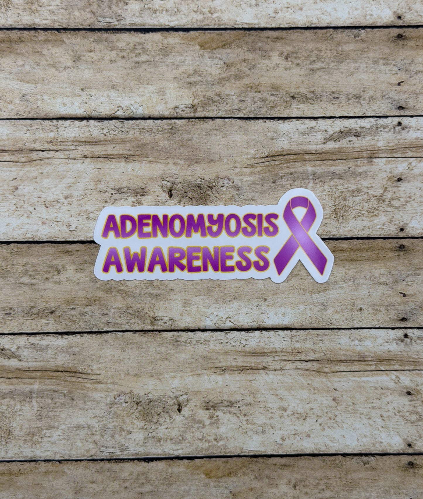 Adenomyosis Awareness with Ribbon Sticker or Magnet