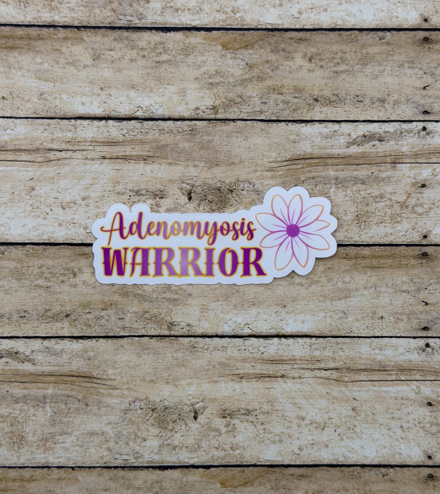 Adenomyosis Warrior Flower Sticker or Magnet