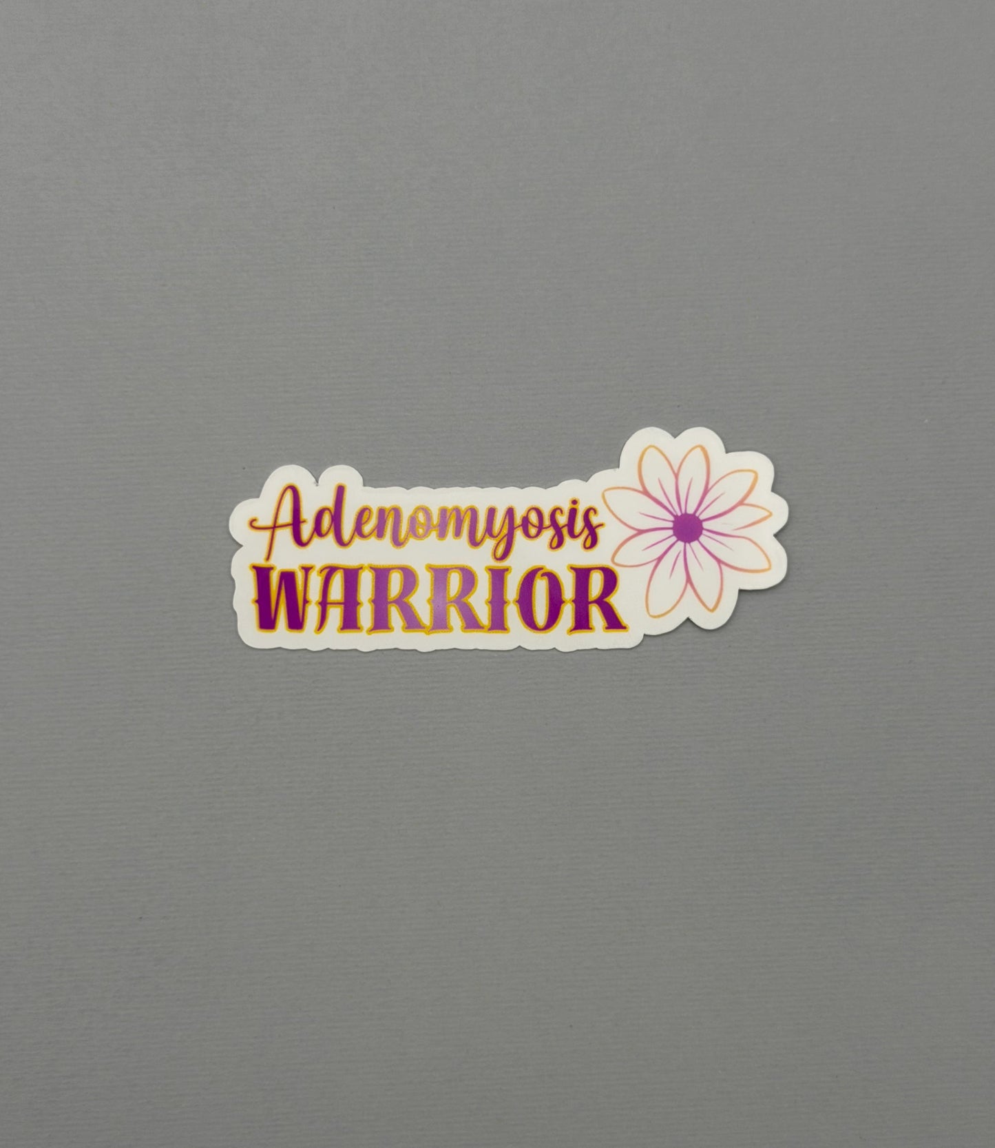 Adenomyosis Warrior Flower Sticker or Magnet