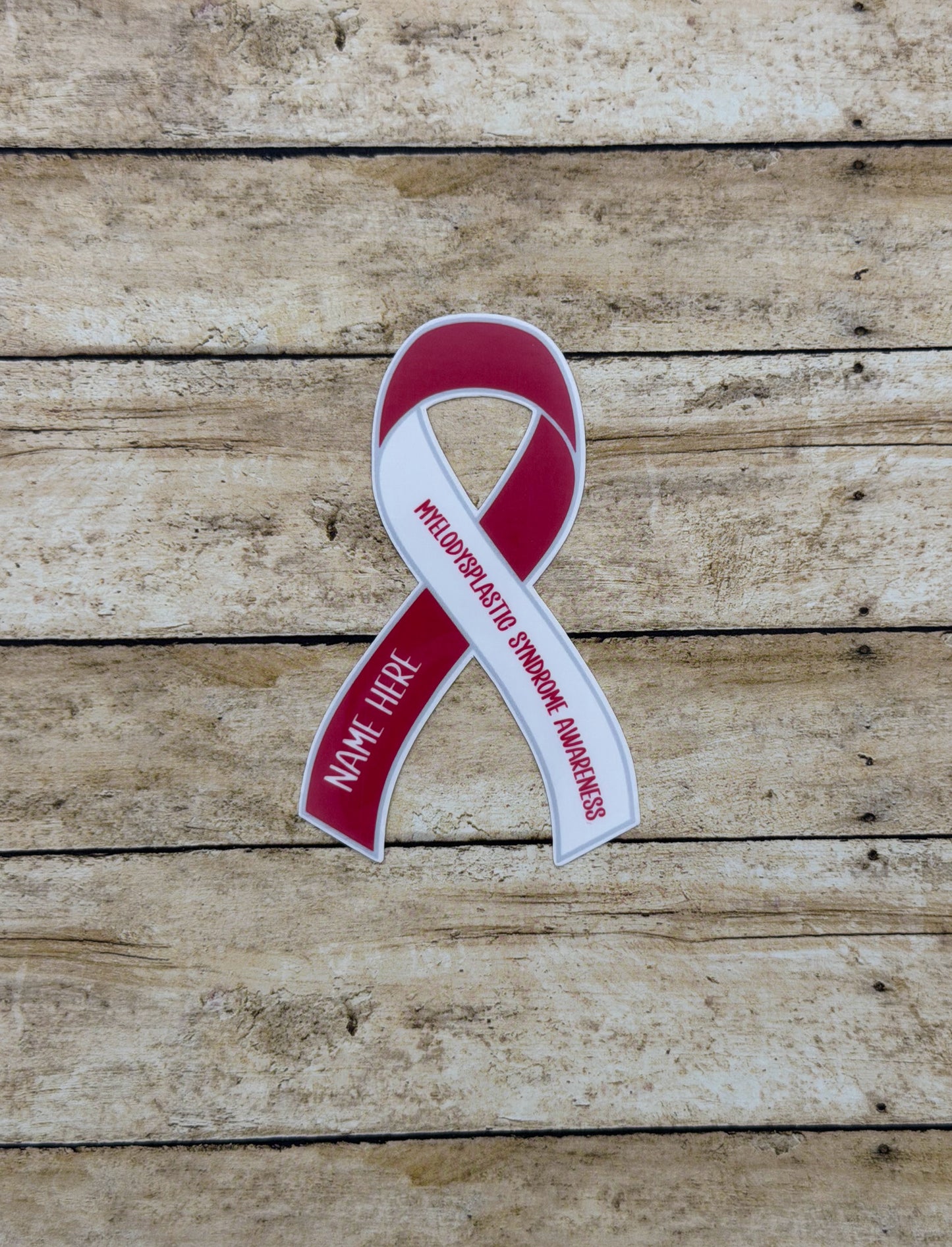 Myelodysplastic Syndrome Awareness Custom Ribbon Sticker or Magnet
