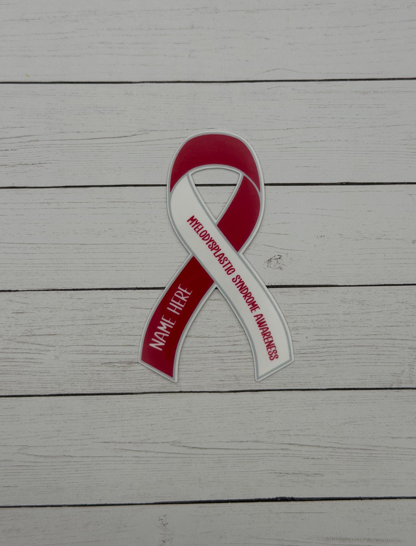 Myelodysplastic Syndrome Awareness Custom Ribbon Sticker or Magnet