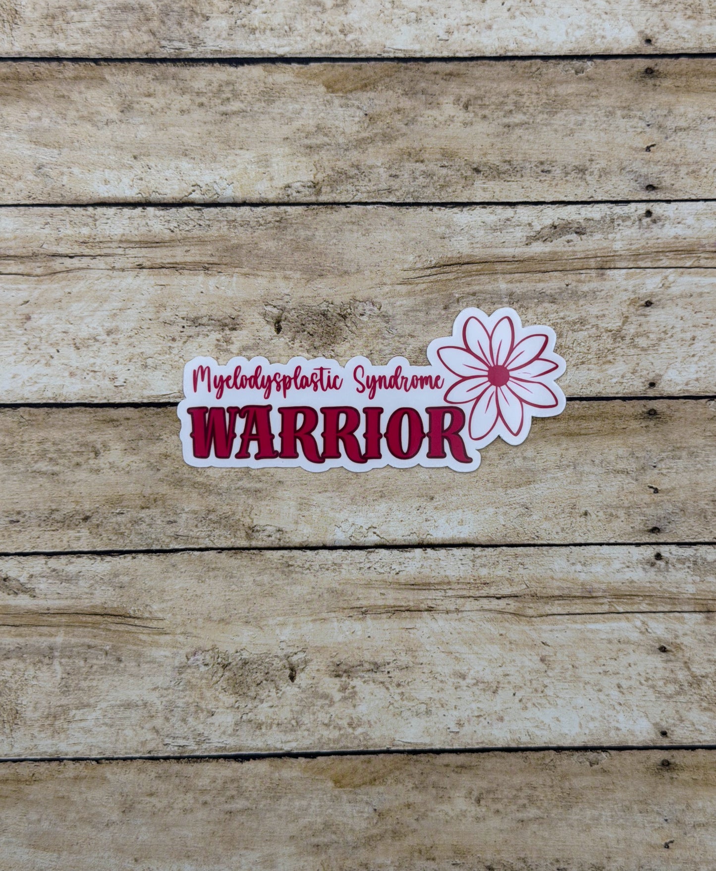 Myelodysplastic Syndrome Warrior Flower Sticker or Magnet