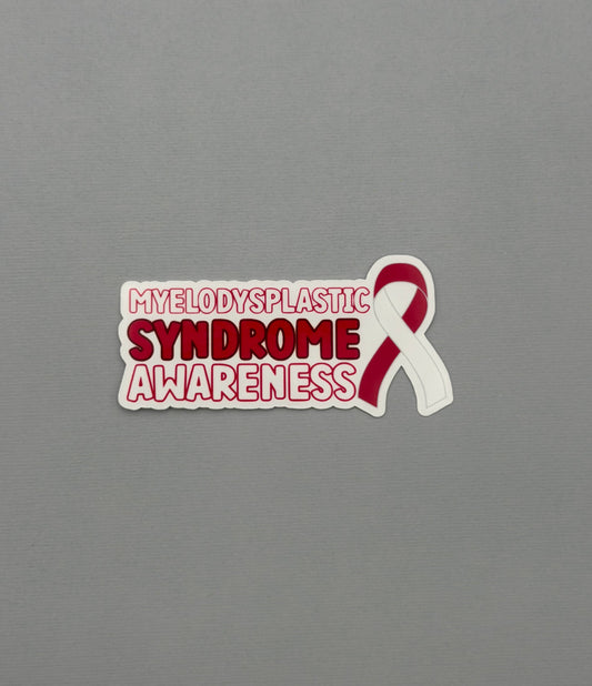 Myelodysplastic Syndrome Awareness with Ribbon Sticker or Magnet