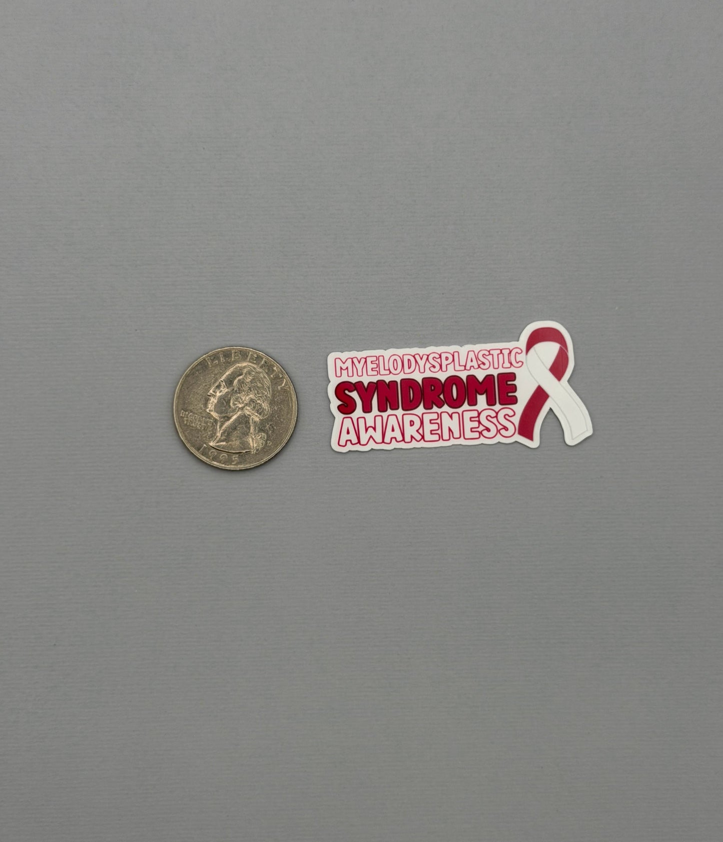 Myelodysplastic Syndrome Awareness with Ribbon Sticker or Magnet
