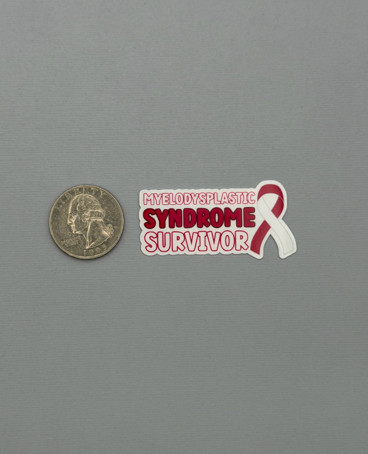 Myelodysplastic Syndrome Survivor with Ribbon Sticker or Magnet