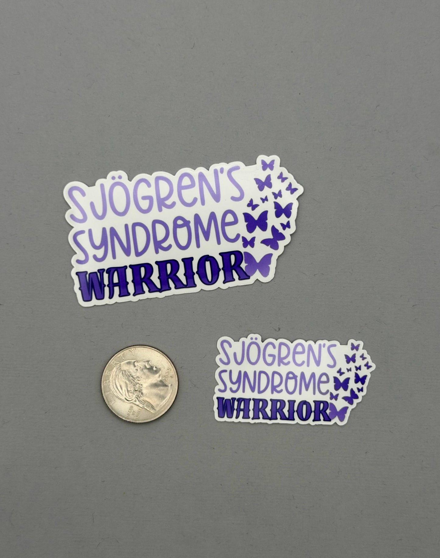 Sjogren's Syndrome Warrior Butterflies Sticker or Magnet