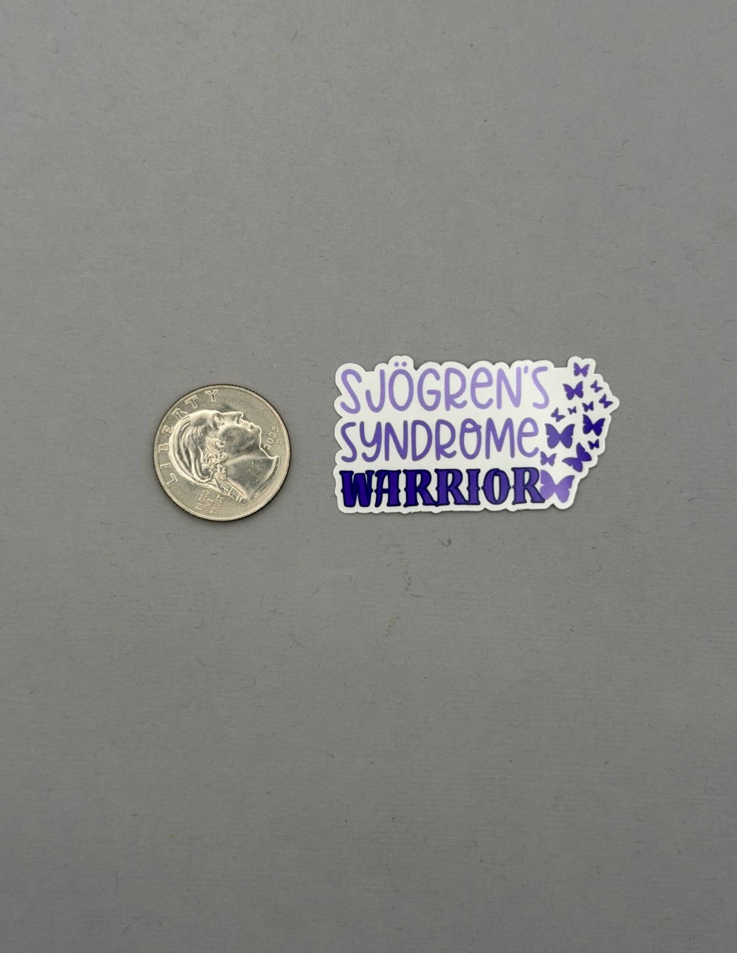 Sjogren's Syndrome Warrior Butterflies Sticker or Magnet
