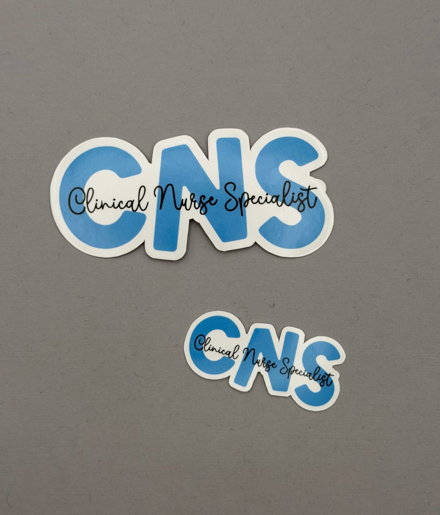 Clinical Nurse Specialist Sticker or Magnet