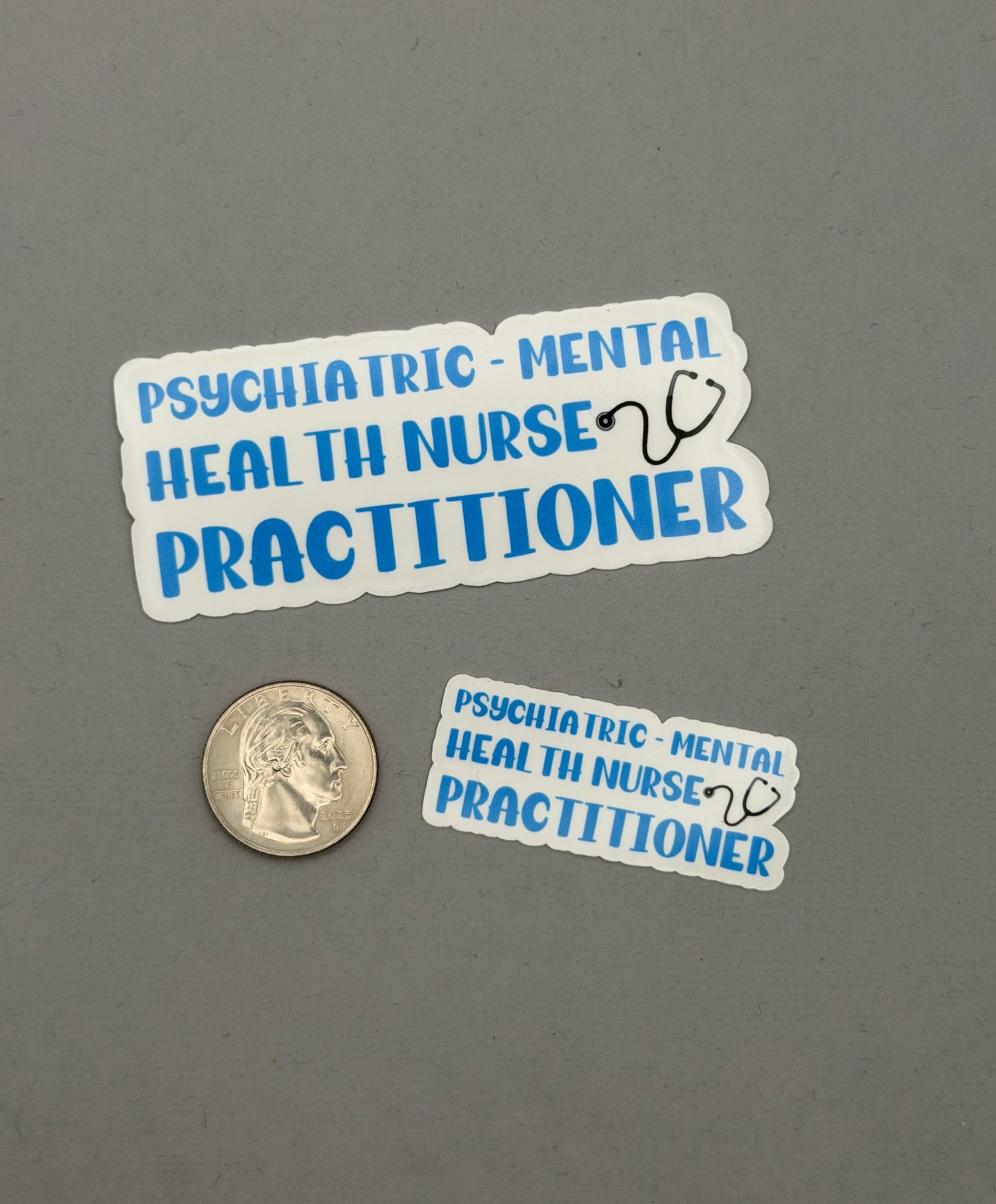 Psychiatric-Mental Health Nurse Practitioner Sticker or Magnet