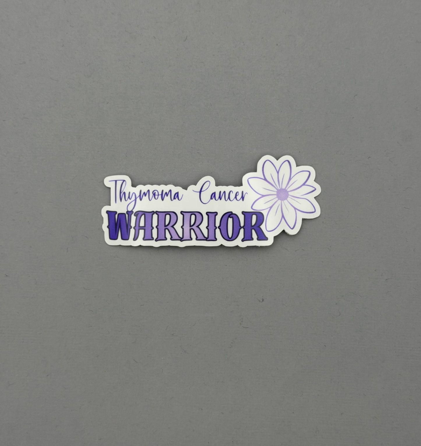 Thymoma Cancer Warrior Flower Sticker or Magnet