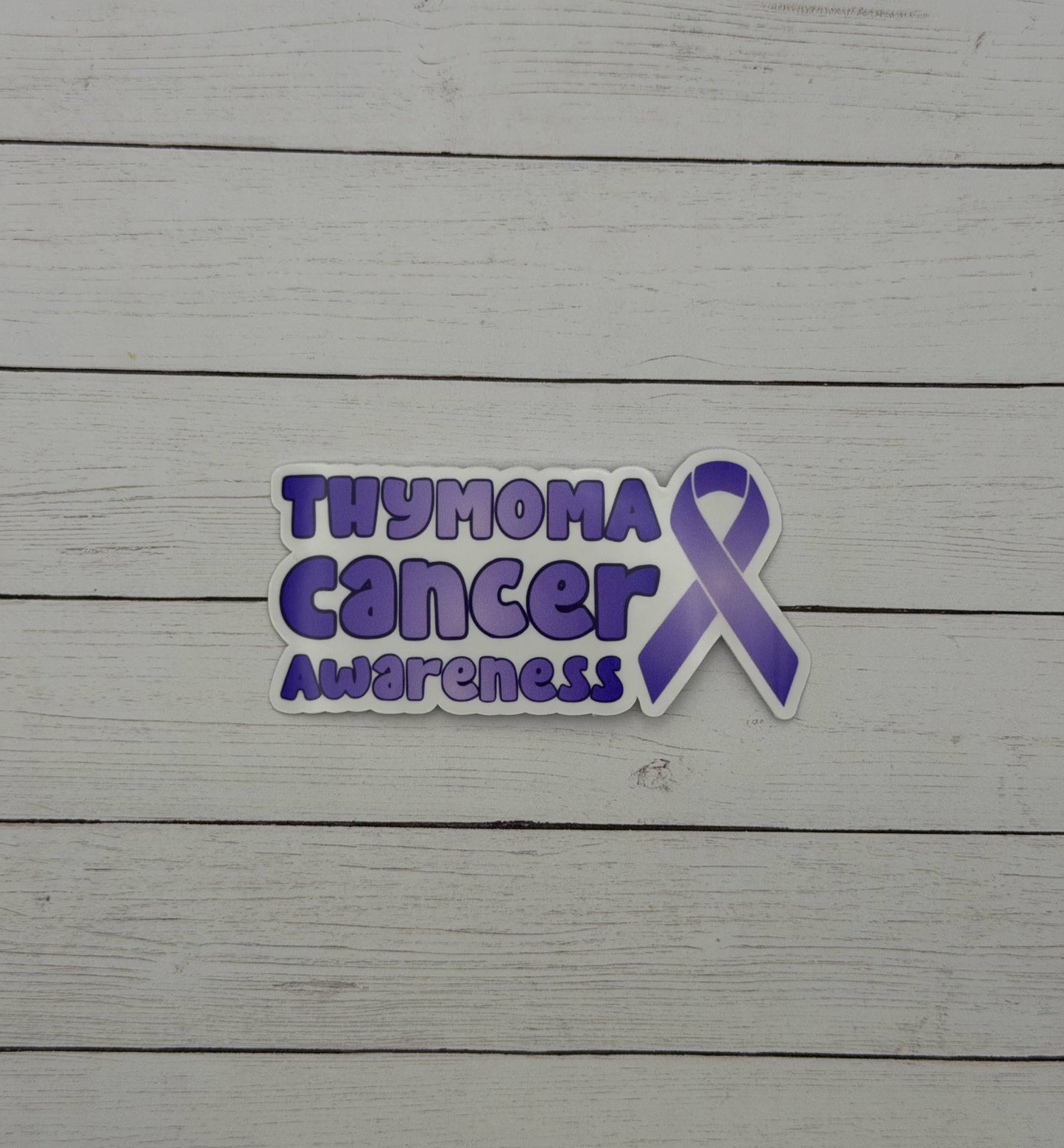 Thymoma Cancer Awareness with Ribbon Sticker or Magnet