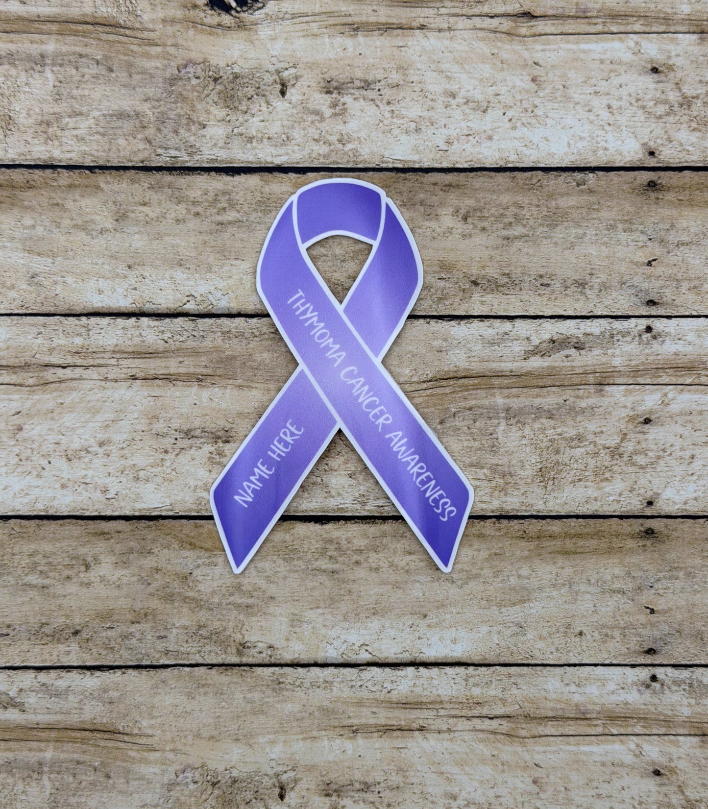Thymoma Cancer Custom Awareness Sticker or Magnet