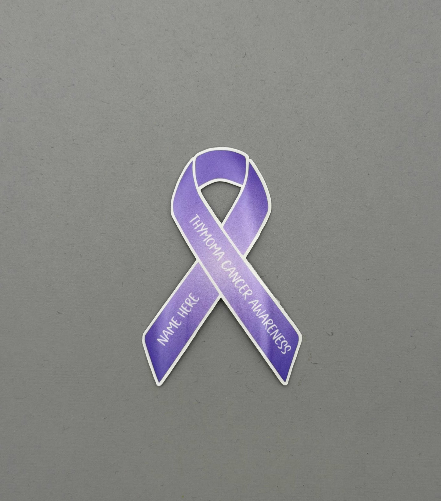 Thymoma Cancer Custom Awareness Sticker or Magnet