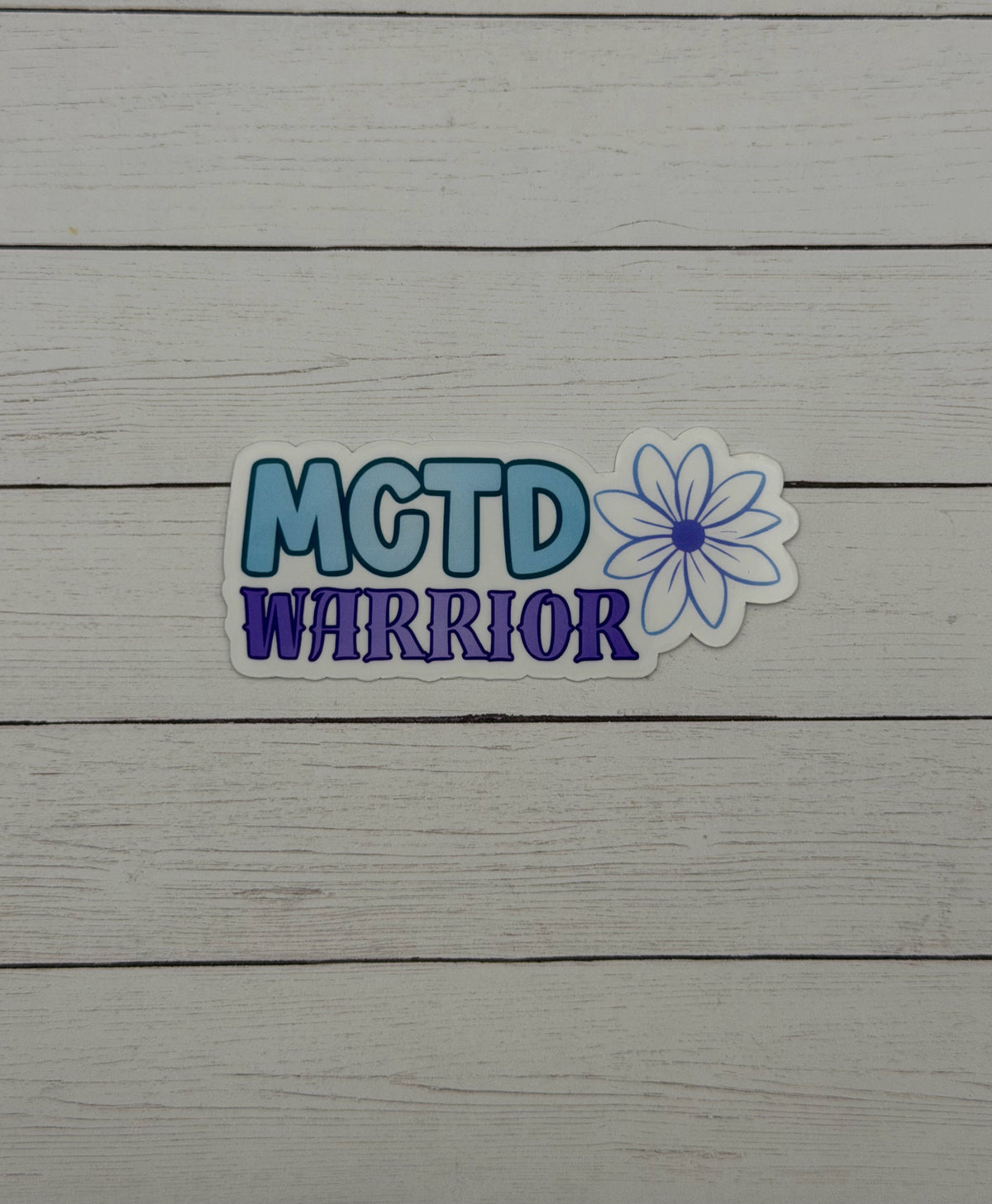 MCTD Warrior Flower Sticker or Magnet | Mixed Connective Tissue Disorder