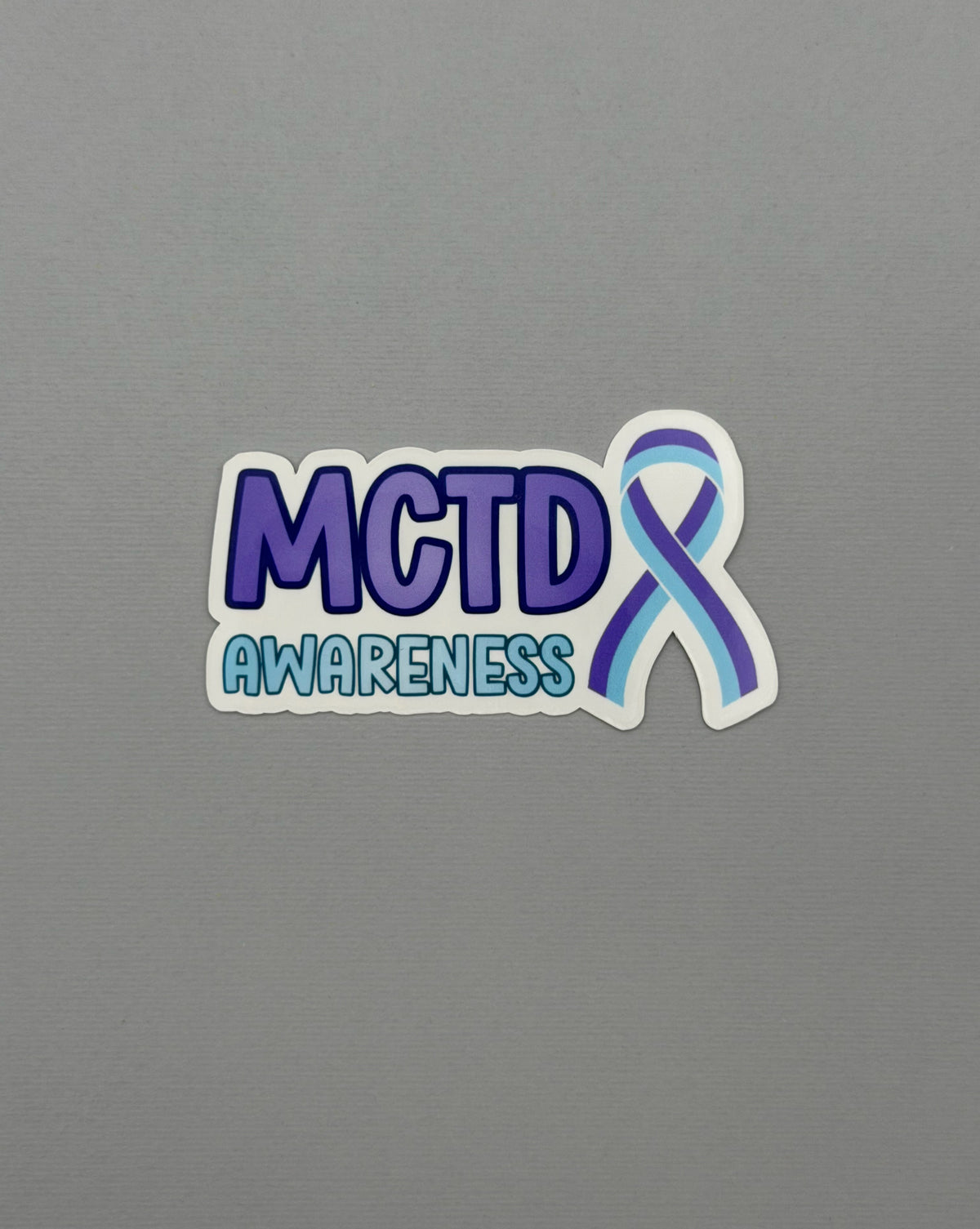 MCTD Awareness with Ribbon Sticker or Magnet | Mixed Connective Tissue Disorder