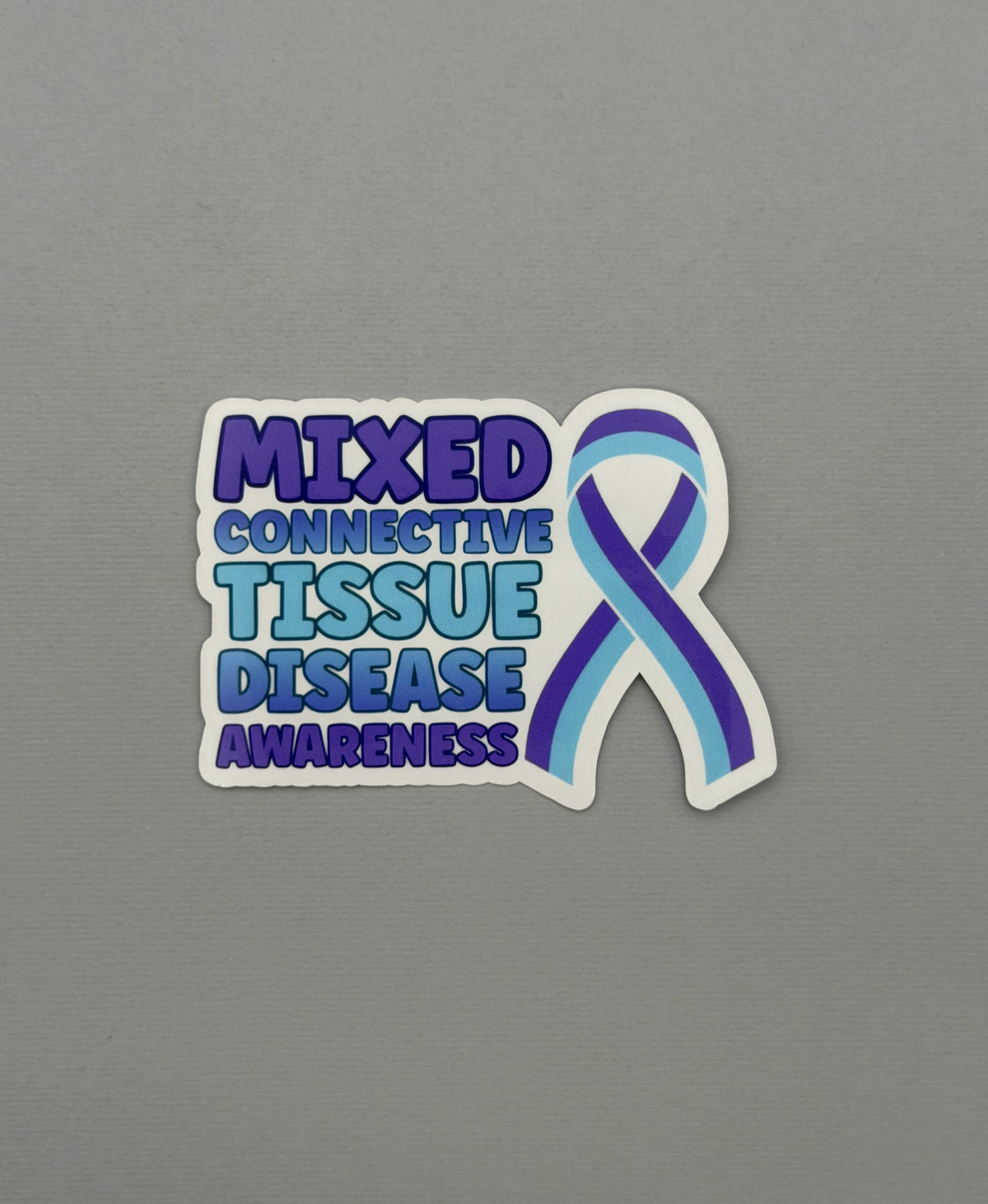 Mixed Connective Tissue Disorder Awareness with Ribbon Sticker or Magnet