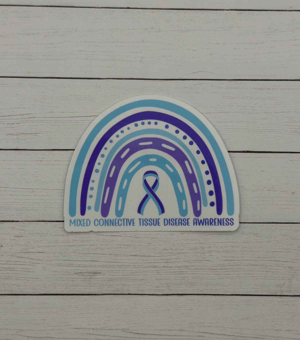 Mixed Connective Tissue Disorder Awareness Rainbow Sticker or Magnet