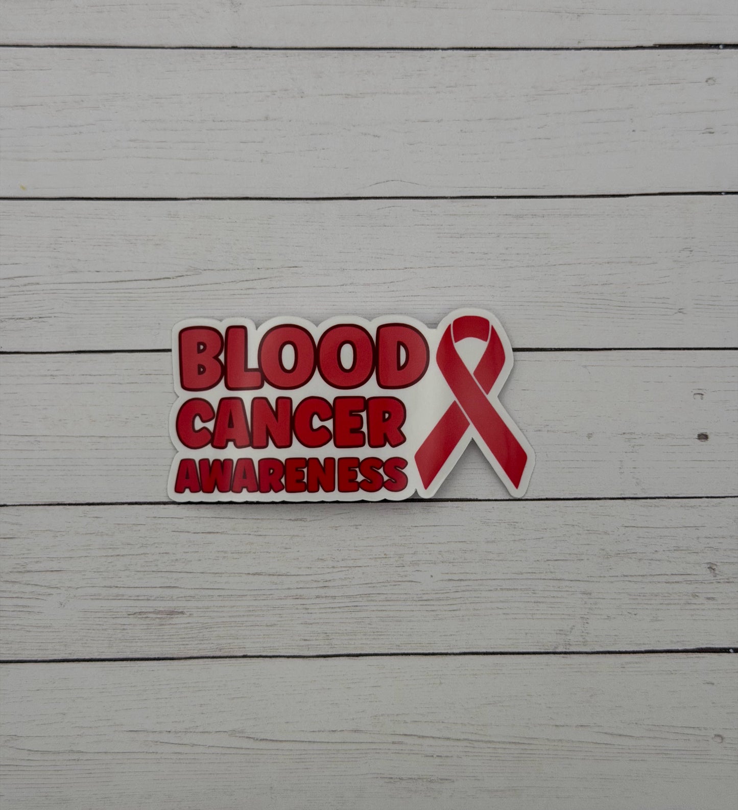 Blood Cancer Awareness with Ribbon Sticker or Magnet