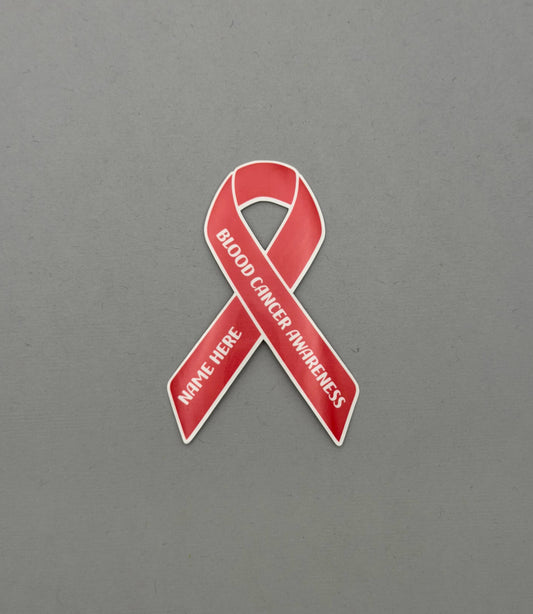 Blood Cancer Custom Awareness Sticker or Magnet