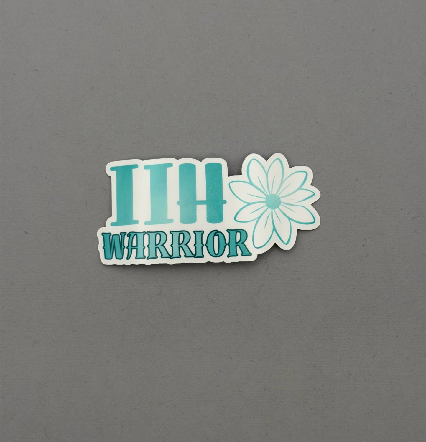IIH Warrior Flower Sticker or Magnet | Idiopathic Intracranial Hypertension (Copy)