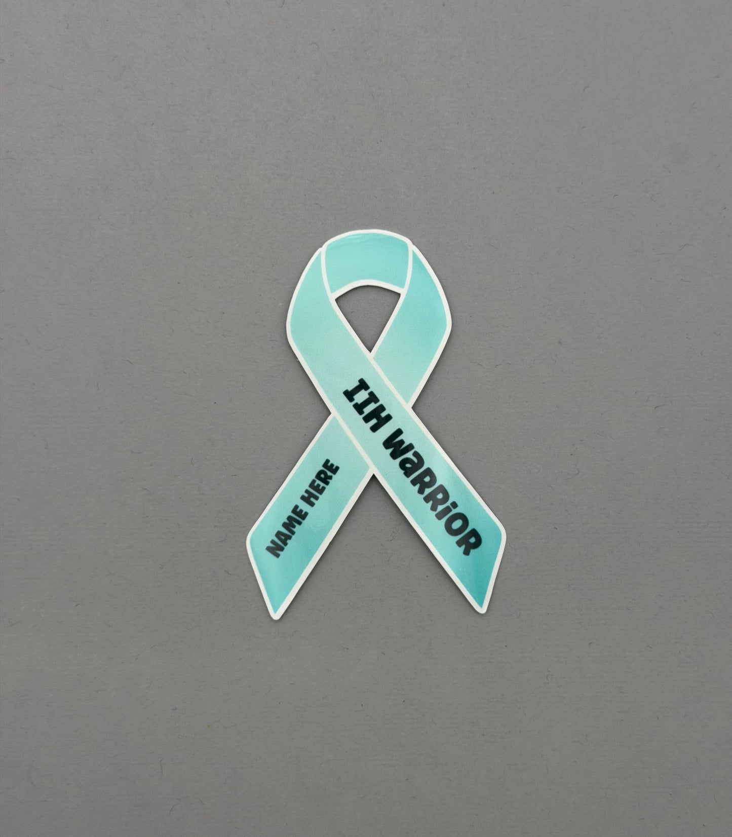 IIH Warrior Custom Sticker or Magnet | Idiopathic Intracranial Hypertension