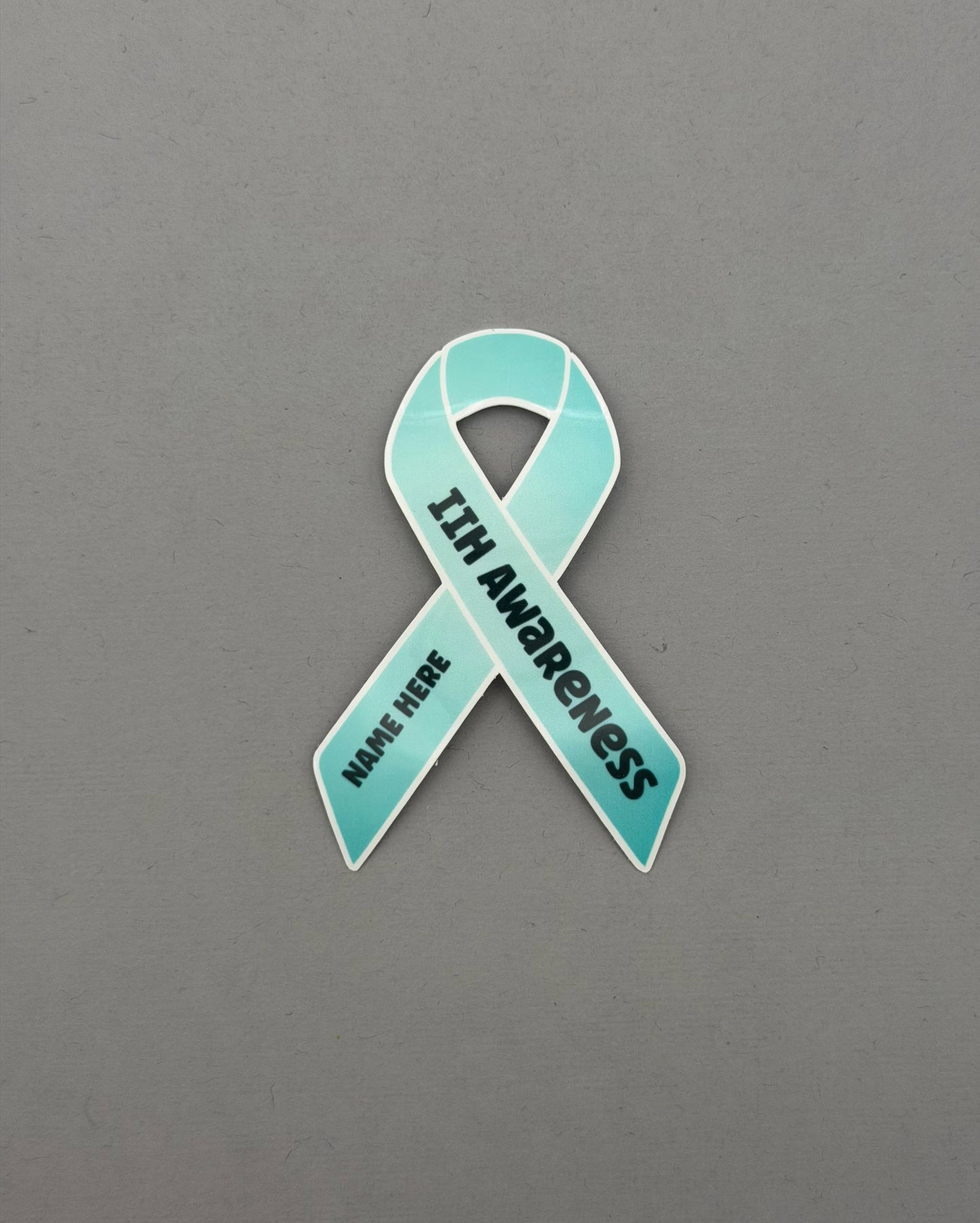 IIH Awareness Custom Sticker or Magnet | Idiopathic Intracranial Hypertension