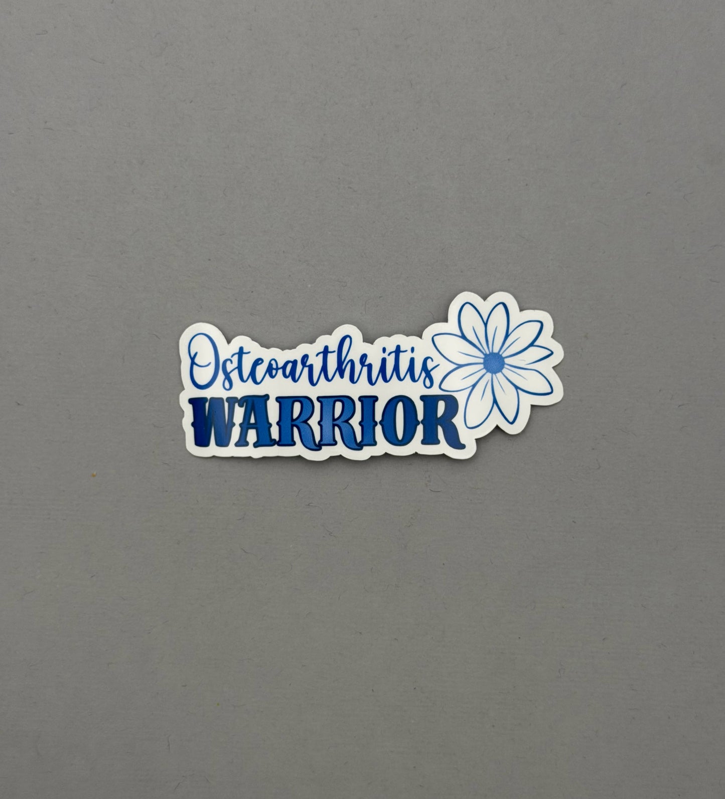 Osteoarthritis Warrior Flower Sticker or Magnet