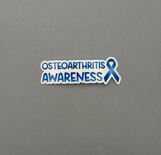 Osteoarthritis Awareness with Ribbon Sticker or Magnet
