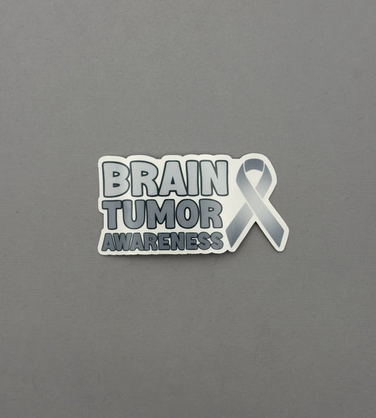 Brain Tumor Awareness with Ribbon Sticker or Magnet