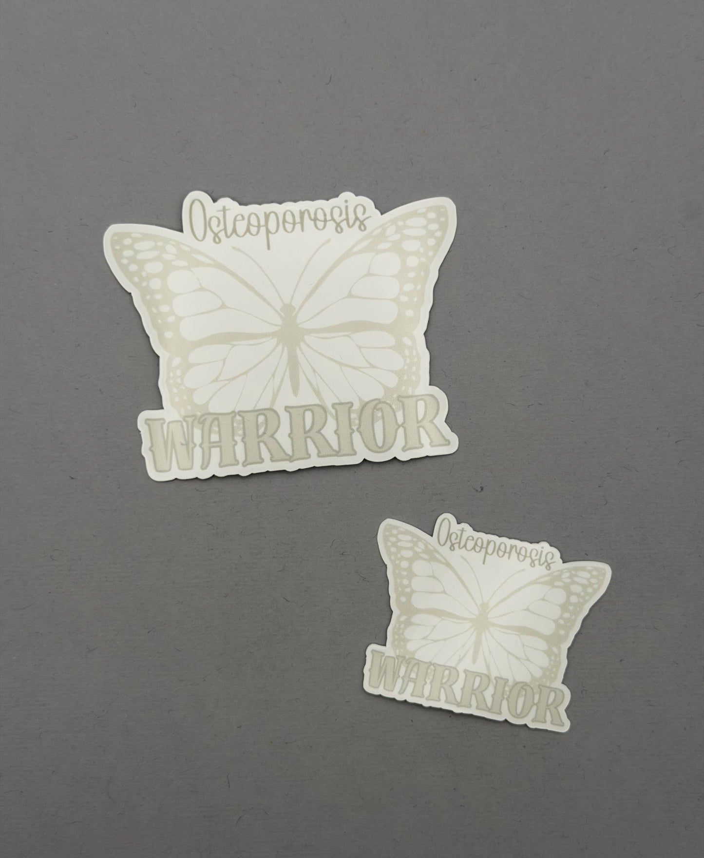 Osteoporosis Warrior Butterfly Sticker or Magnet