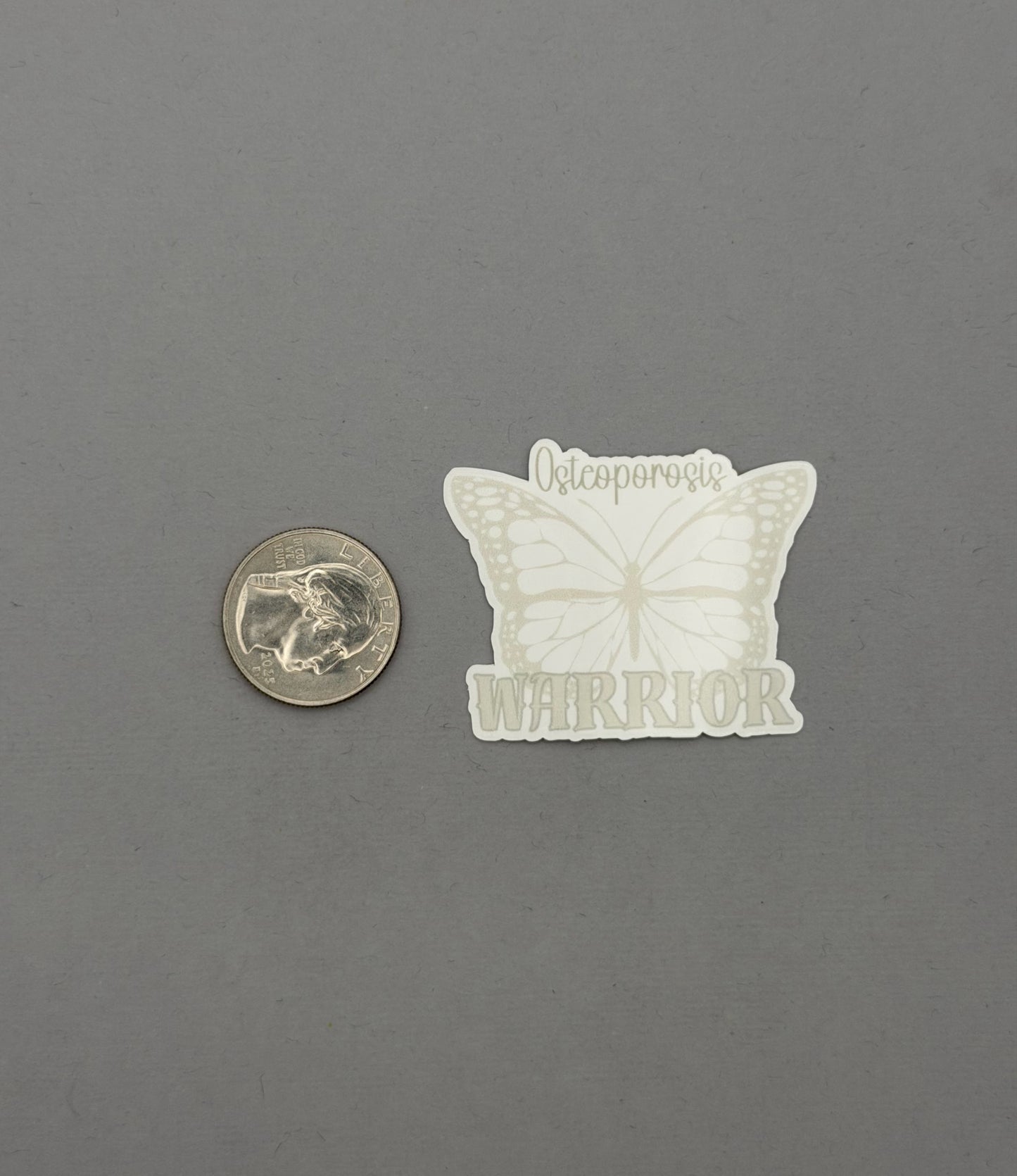 Osteoporosis Warrior Butterfly Sticker or Magnet
