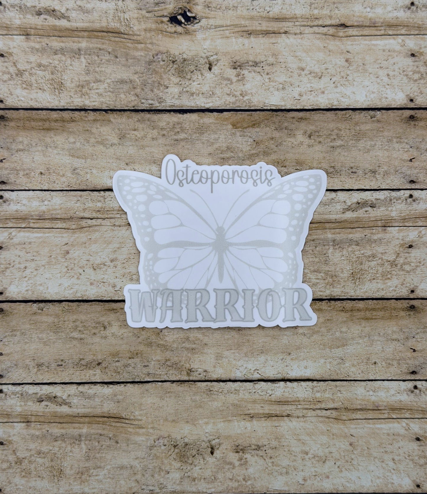 Osteoporosis Warrior Butterfly Sticker or Magnet